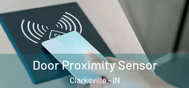 Door Proximity Sensor Clarksville - IN