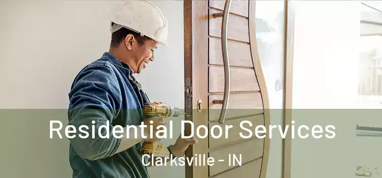 Residential Door Services Clarksville - IN