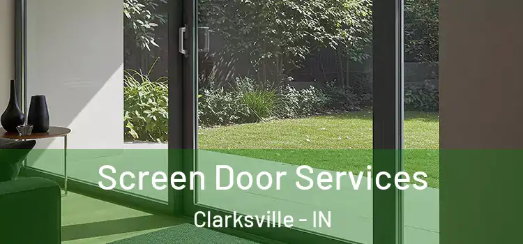 Screen Door Services Clarksville - IN